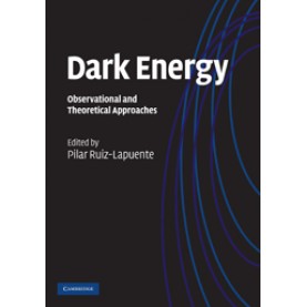 Dark Energy,Ruiz-Lapuente,Cambridge University Press,9780521518888,