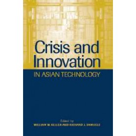 CRISIS AND INNOVATION IN ASIAN TECHNOLOGY,KELLER,Cambridge University Press,9780521524094,