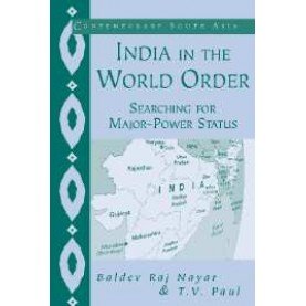 CSA : INDIA IN THE WORLD ORDER,NAYAR,Cambridge University Press,9780521528757,