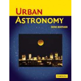 URBAN ASTRONOMY,BERTHIER,Cambridge University Press,9780521531900,