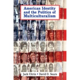 American Identity and the Politics of Multiculturalism,Citrin,Cambridge University Press,9780521535786,