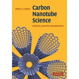 Carbon Nanotube Science,Harris,Cambridge University Press,9780521535854,