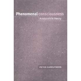 PHENOMENAL CONSCIOUSNESS,Carruthers,Cambridge University Press,9780521543996,