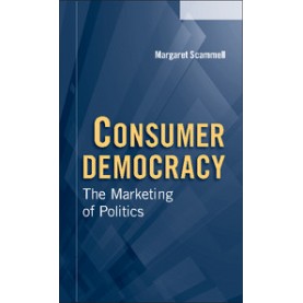 Consumer Democracy,Scammell,Cambridge University Press,9780521545242,