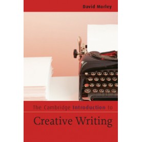 The Cambridge Introduction to Creative Writing-Morley-Cambridge University Press-9780521730778