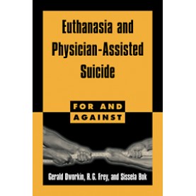 Euthanasia and Physician-Assisted Suicide,Dworkin,Cambridge University Press,9780521587891,