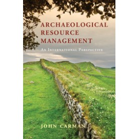 Archaeological Resource Management,Carman,Cambridge University Press,9780521602594,
