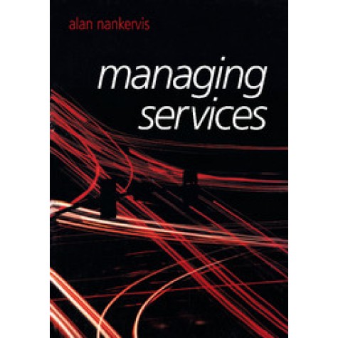 MANAGING SERVICES,NANKERVIS,Cambridge University Press,9780521606516,