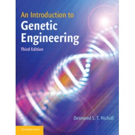 AN INTRODUCTIO TO GENETIC ENGINEERING  3/E,NICHOLL,Cambridge University Press,9780521615211,