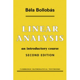 Linear Analysis, 2nd Edition (South Asia Edition),Bella Bollabas,Cambridge University Press,9781108700337,