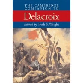 CAMB COMPNION TO DELACROIX,WRIGHT,Cambridge University Press,9780521658898,