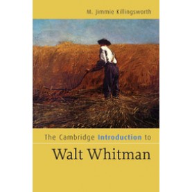 THE CAMBRIDGE INTRODUCTION TO WALT WHITMAN-Killingsworth-Cambridge University Press-9780521670944