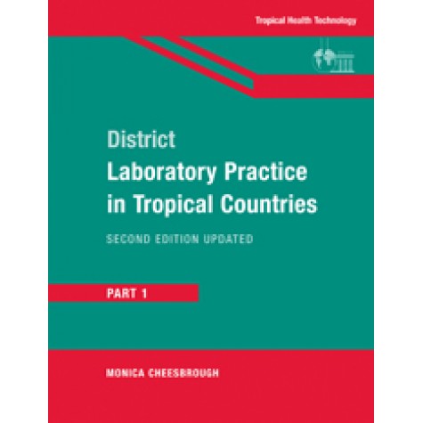 DIST LAB PRACTICE IN TROPICAL COUNTRIES P-1 (CLPE)-CHEESBROUGH-Cambridge University Press-9780521684583