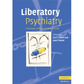 LIBERATORY PSYCHIATRY,Cohen,Cambridge University Press,9780521689816,
