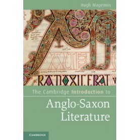 Cambridge Introduction to Anglo-Saxon Literature,Megennis,Cambridge University Press,9780521734653,