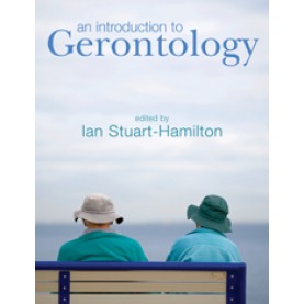 An Introduction to Gerontology,Stuart-Hamilton,Cambridge University Press,9780521734950,