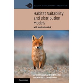 Habitat Suitability and Distribution Models,Guisan,Cambridge University Press,9780521758369,