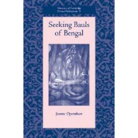 UCOP : SEEKING BAULS OF BENGAL,Openshaw,Cambridge University Press,9780521811255,