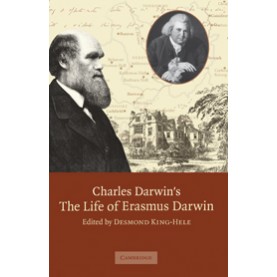 CHARLES DARWIN & "THE LIFE OF ERASMUS DARWIN",King-Hele,Cambridge University Press,9780521815260,