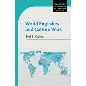 World Englishes and Culture Wars,KACHRU,Cambridge University Press,9780521825719,