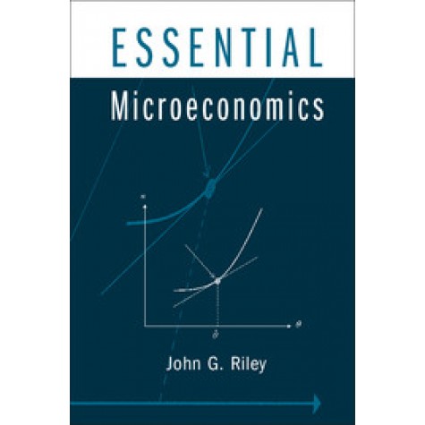 Essential Microeconomics,RILEY,Cambridge University Press,9780521827478,
