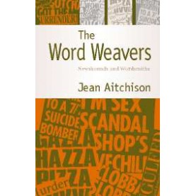 THE WORD WEAVERS,Aitchison,Cambridge University Press,9780521832458,