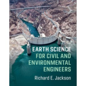 Earth Science for Civil and Environmental Engineers,Jackson,Cambridge University Press,9780521847254,