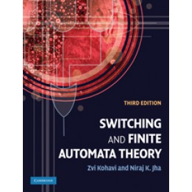 Switching and Finite Automata Theory 3/e ( South Asian Edition )-JHA-Cambridge University Press-9780521176804