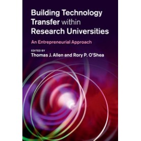 Building Technology Transfer within Research Universities,Allen,Cambridge University Press,9780521876537,