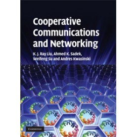 COOPERATIVE COMMUNICATIONS AND NETWORKING,LIU,Cambridge University Press,9780521895132,