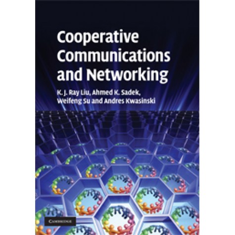 COOPERATIVE COMMUNICATIONS AND NETWORKING,LIU,Cambridge University Press,9780521895132,