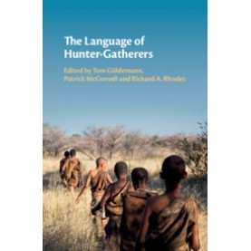 The Language of Hunter-Gatherers--Cambridge University Press-9781107003682 (HB)
