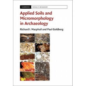 Applied Soils and Micromorphology in Archaeology,MACPHAIL,Cambridge University Press,9781107011380,