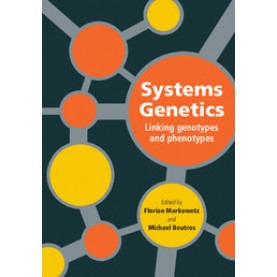 Systems Genetics,Florian Markowetz,Cambridge University Press,9781107013841,