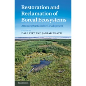 Restoration and Reclamation of Boreal Ecosystems,Vitt,Cambridge University Press,9781107015715,