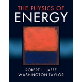 The Physics of Energy,Jaffe,Cambridge University Press,9781107016651,