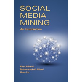 Social Media Mining An Introduction,Zafarani,Cambridge University Press,9781107018853,