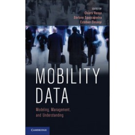 Mobility Data,Renso,Cambridge University Press,9781107021716,
