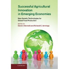 Successful Agricultural Innovation in Emerging Economies,Bennett,Cambridge University Press,9781107026704,