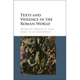 Texts and Violence in the Roman World,GALE,Cambridge University Press,9781107027145,