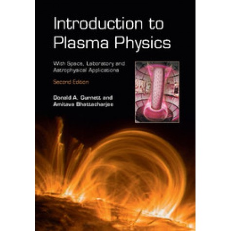 Introduction to Plasma Physics,Gurnett,Cambridge University Press,9781107027374,