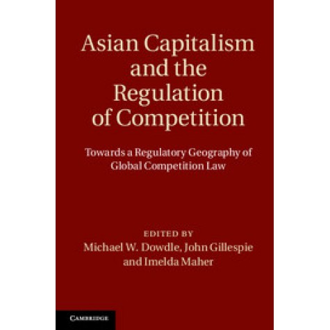 Asian Capitalism and the Regulation of Competition,Michael,Cambridge University Press,9781107027428,
