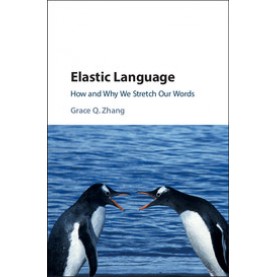 Elastic Language,ZHANG,Cambridge University Press,9781107028449,