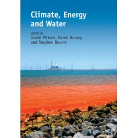 Climate, Energy and Water,Jamie Pittock,Cambridge University Press,9781107029163,