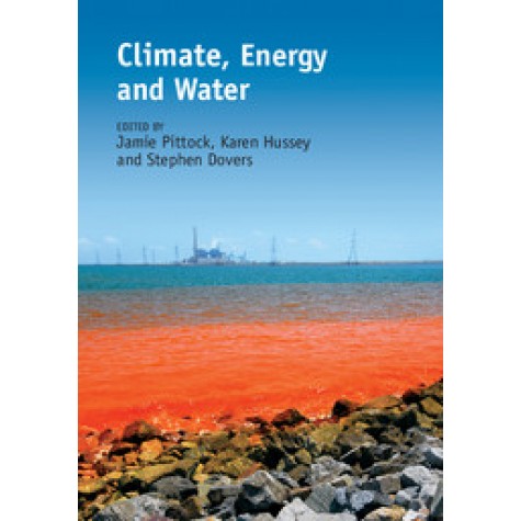 Climate, Energy and Water,Jamie Pittock,Cambridge University Press,9781107029163,