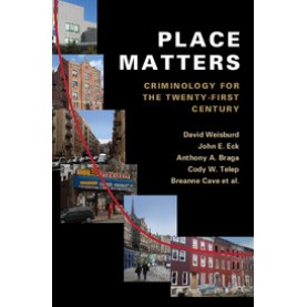 Place Matters-WEISBURD-Cambridge University Press-9781107029521 (HB)