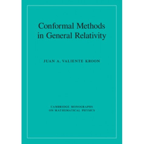 Conformal Methods in General Relativity,Kroon,Cambridge University Press,9781107033894,