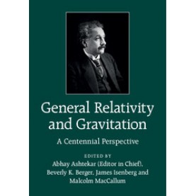 General Relativity and Gravitation,Abhay Ashtekar,Cambridge University Press,9781107037311,