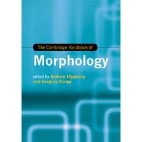 The Cambridge Handbook of Morphology-Andrew Hippisley-Cambridge University Press-9781107038271