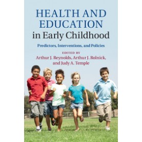 Health and Education in Early Childhood,Reynolds,Cambridge University Press,9781107038349,